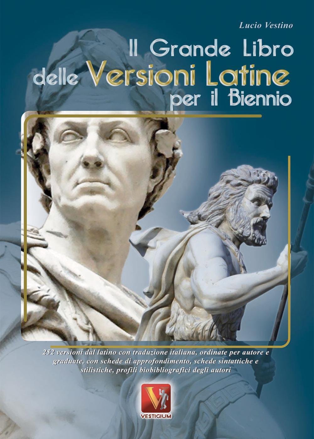 Il grande libro delle versioni latine per il biennio book