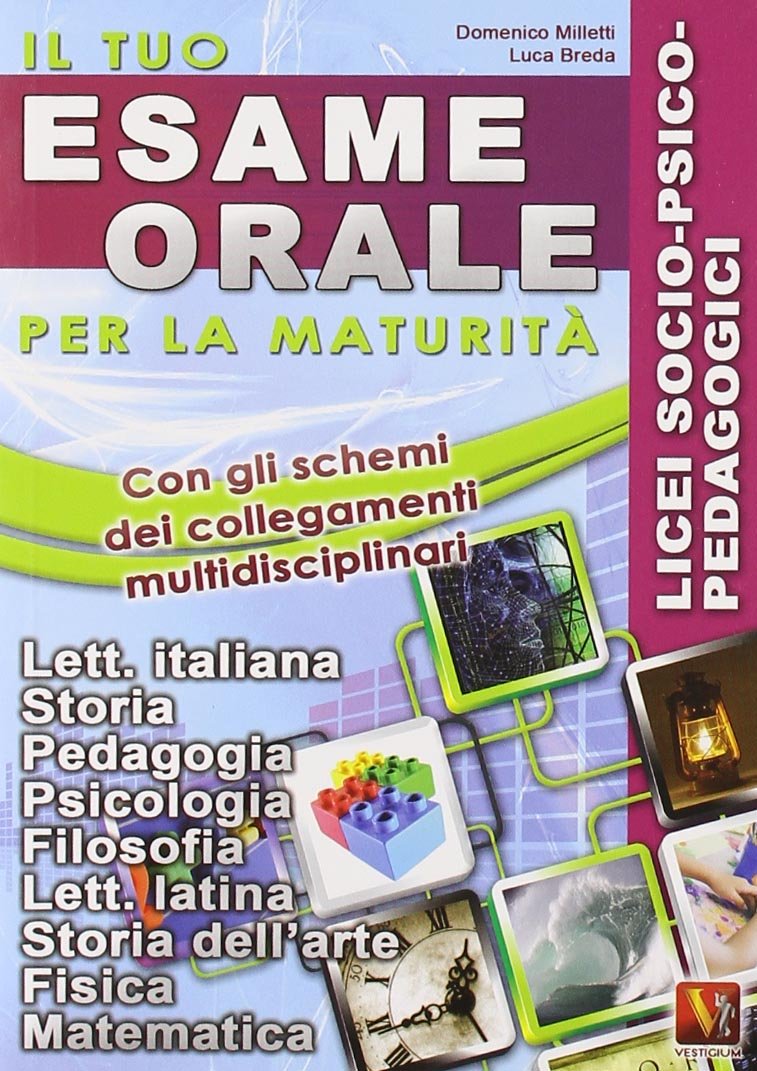 Il tuo esame orale. Per la maturità. Licei a indirizzo socio-psicopedagogico Study Guides