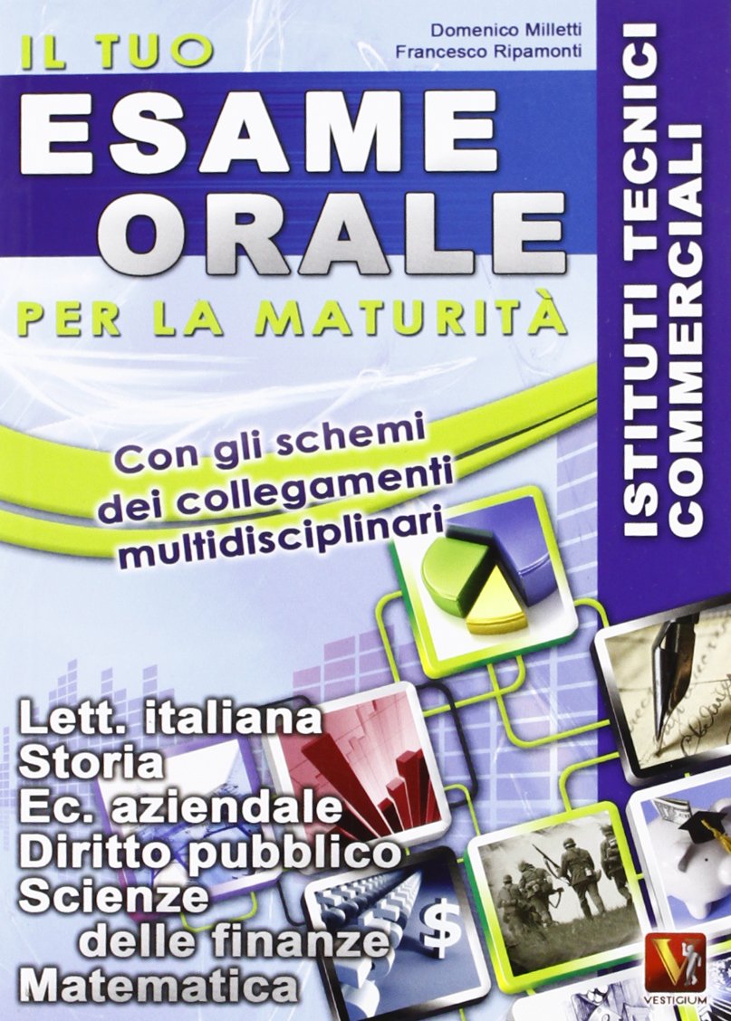 Il tuo esame orale. Per la maturità. Istituti tecnici commerciali Study Guides