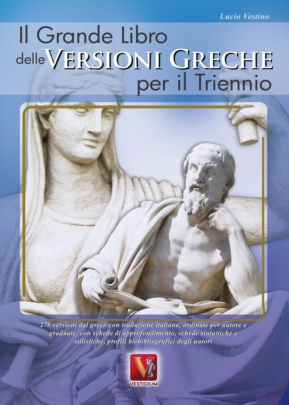 Il grande libro delle versioni greche per il triennio Professional & Reference Books