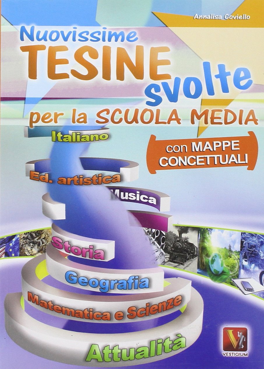 Nuovissime tesine svolte. Con mappe concettuali. Per la Scuola media (I grandi libri) Non-fiction