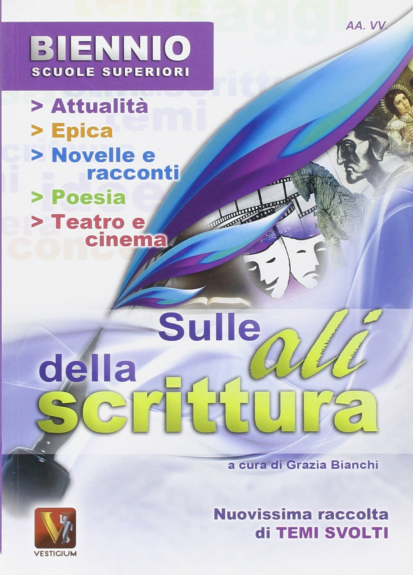 Sulle ali della scrittura. Temi svolti. Per il biennio delle Scuole superiori book