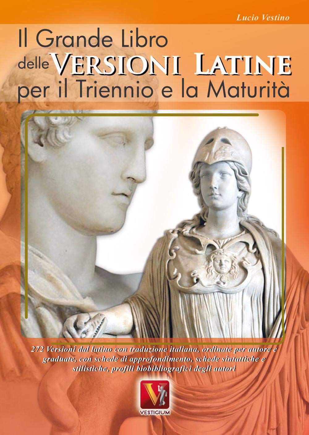 Il grande libro delle versioni latine. Testo latino a fronte. Per il triennio e la maturità book
