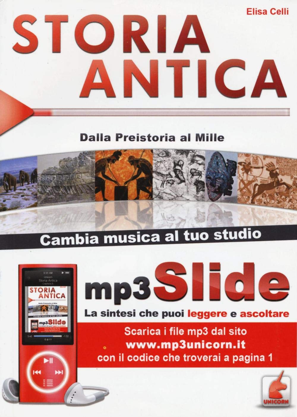 Storia antica. Dalla Preistoria al Mille. Riassunto da leggere e ascoltare. Con file MP3 Study Guides