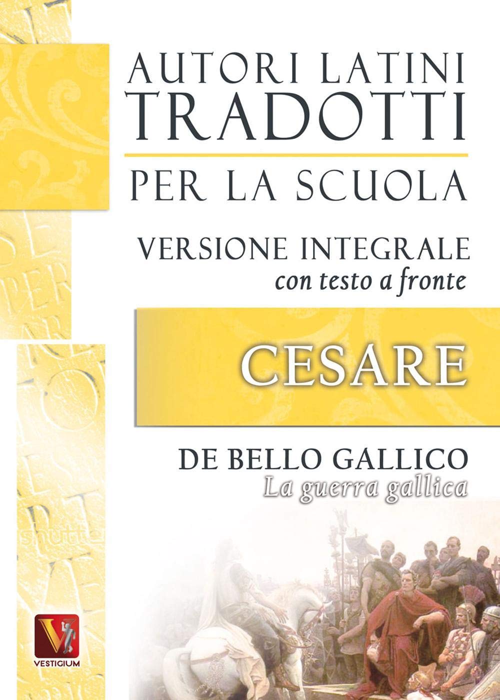 La guerra gallica-De bello gallico. Versione integrale con testo latino a fronte Professional & Reference Books