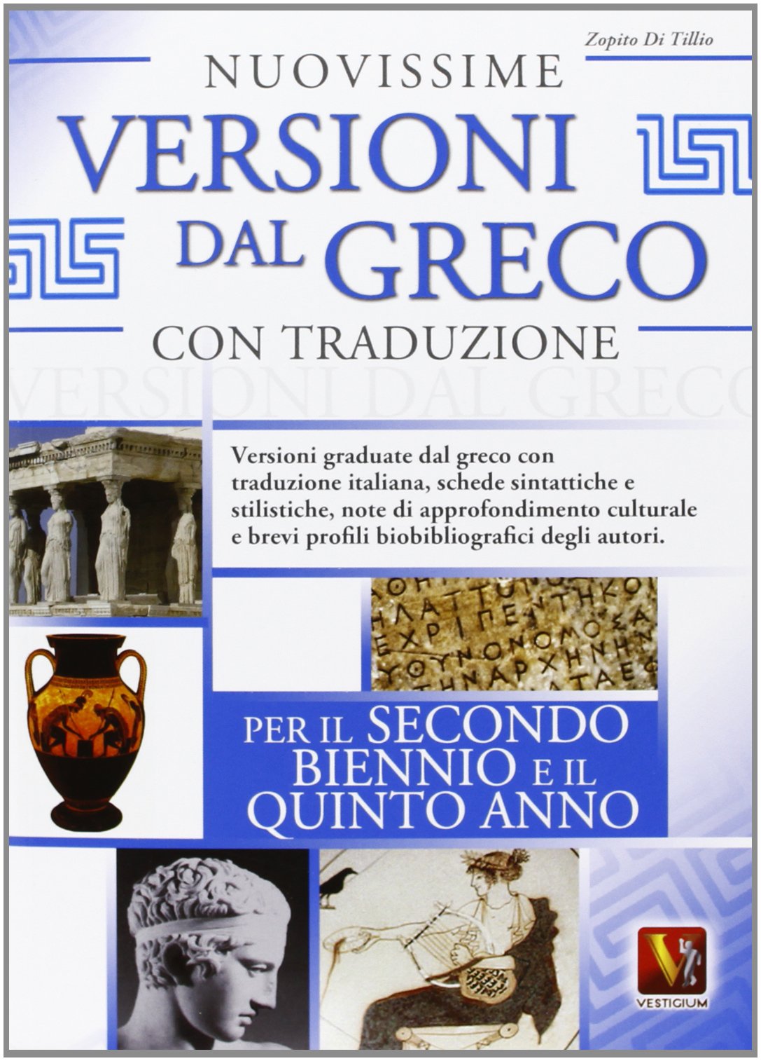 Nuovissime versioni dal greco con traduzione. Per il 2° biennio e 5° anno delle Scuole superiori book