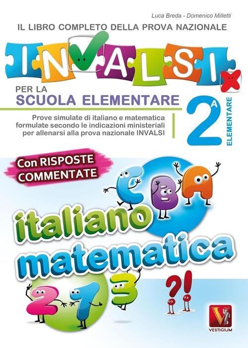Il libro completo della nuova prova INVALSI per la scuola elementare. 2ª elementare. Italiano e matematica Non-fiction