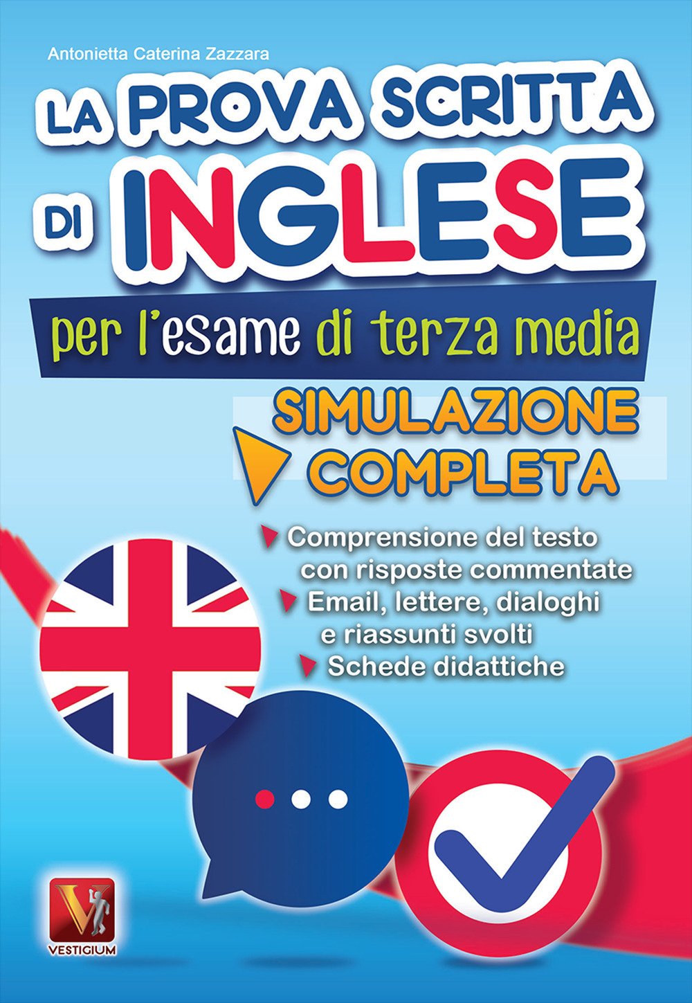La prova scritta di inglese per l'esame di terza media. Simulazione completa book