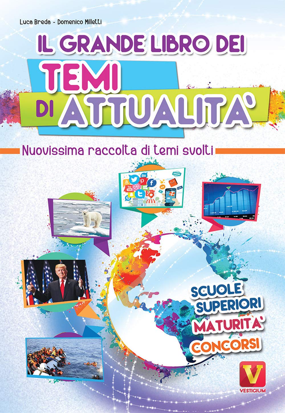 Il grande libro dei temi di attualità. Nuovissima raccolta di temi svolti. Scuole superiori, maturità, concorsi Professional & Reference Books