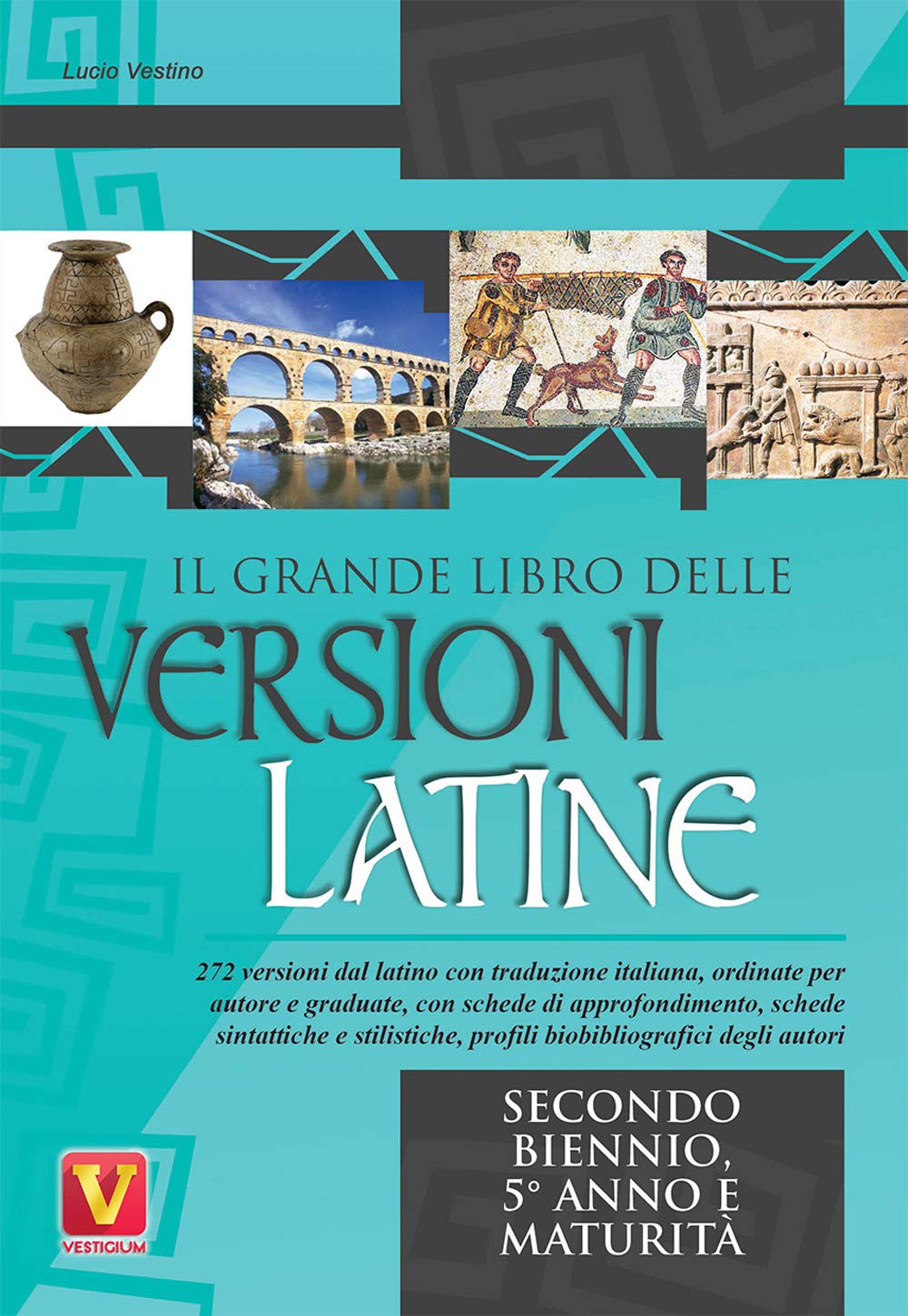 Il grande libro delle versioni latine. Testo latino a fronte. Per il secondo biennio, 5° anno e maturità book