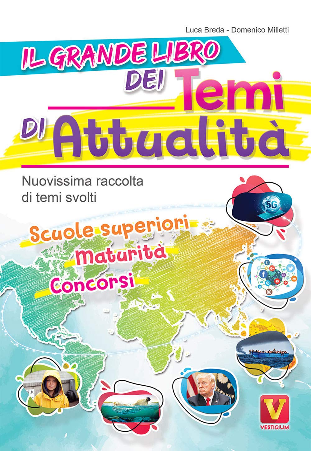 Il Grande Libro Dei Temi Di Attualità. Nuovissima Raccolta Di Temi Svolti. Scuole Superiori, Maturità, Concorsi Professional & Reference Books