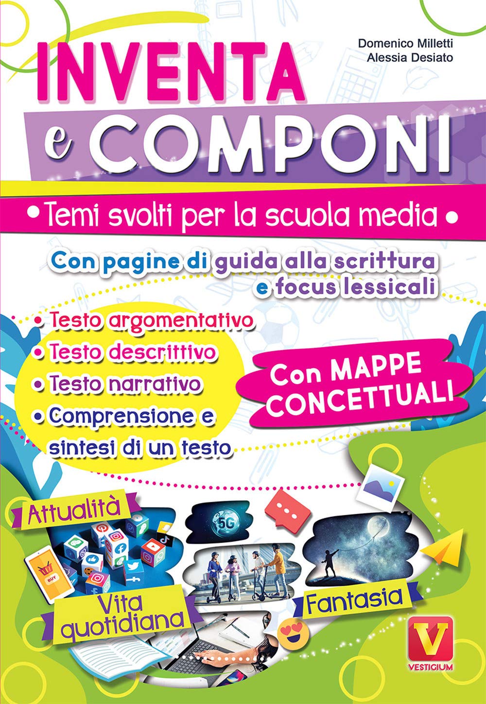 Inventa e componi. Temi svolti per la scuola media con pagine di guida alla scrittura, focus lessicali, mappe concettuali book