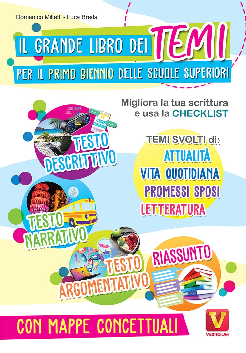 Il grande libro dei temi per il primo biennio delle scuole superiori. Migliora la tua scrittura e usa la checklist Study Guides