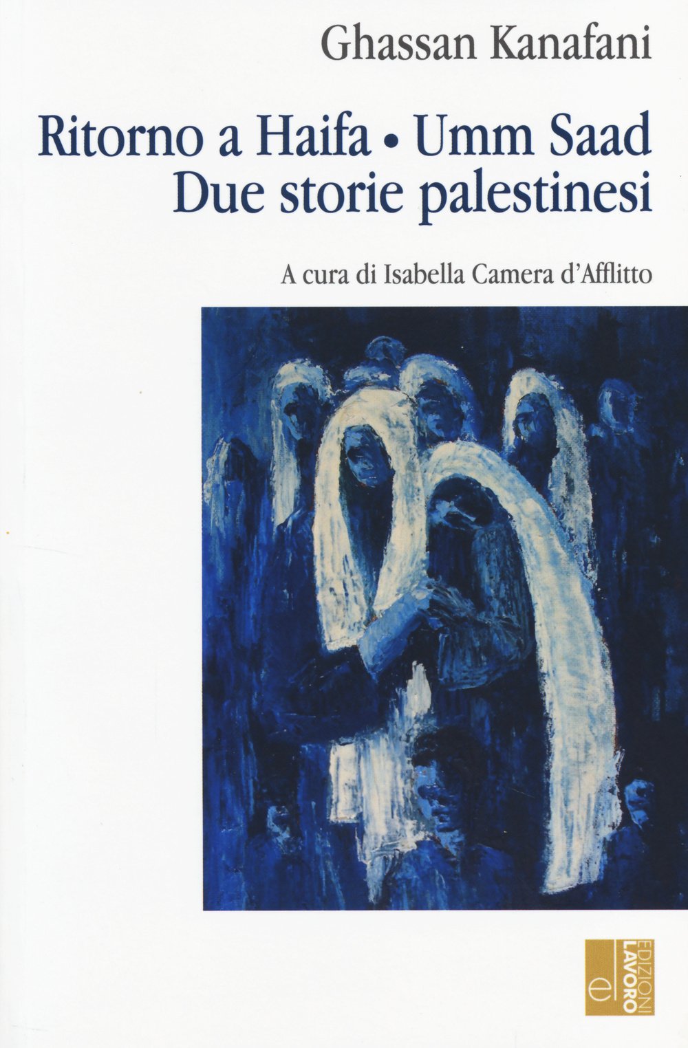 Ritorno ad Haifa-Umm Saad. Due storie palestinesi book