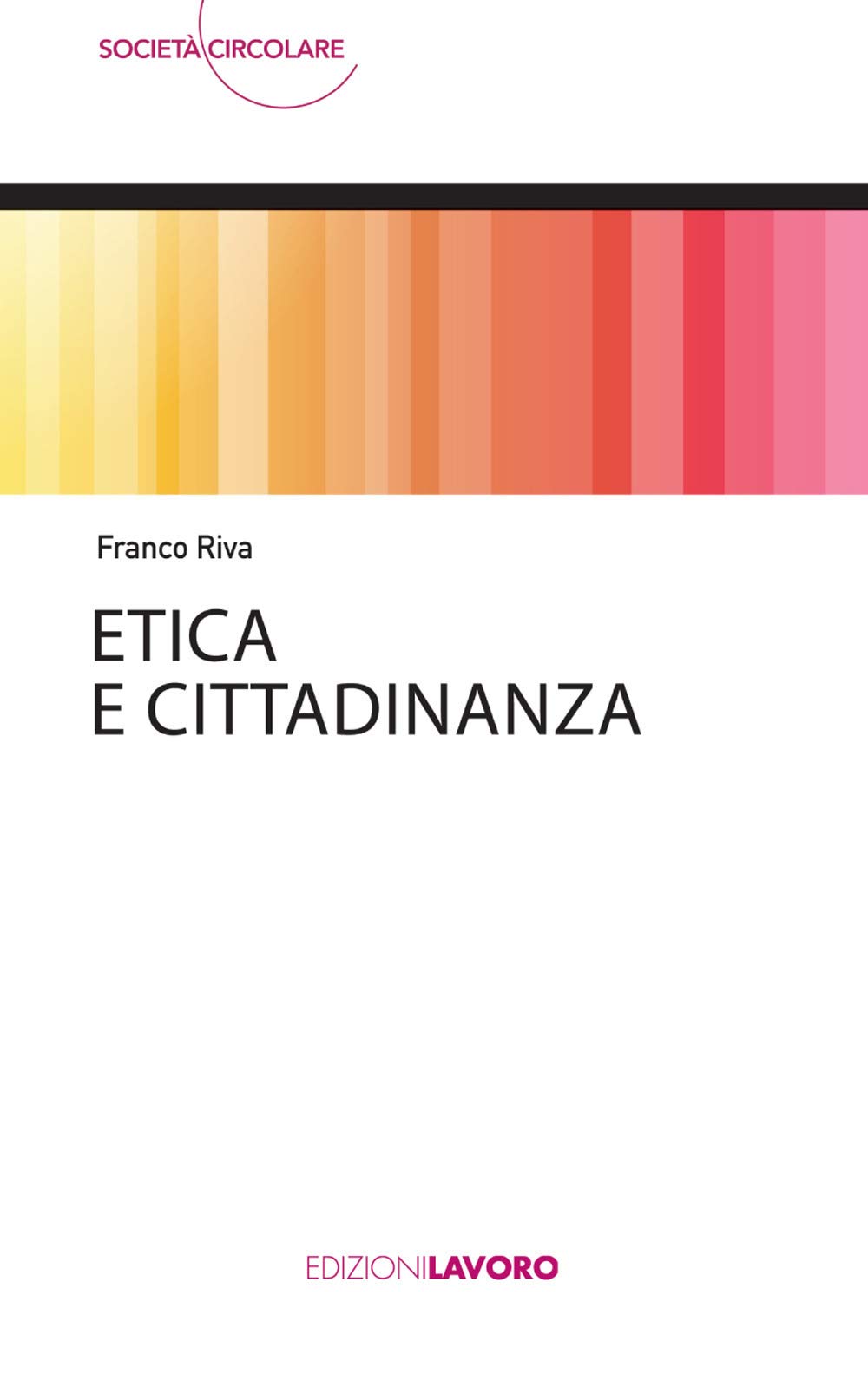 Etica e cittadinanza (Società circolare) Philosophy