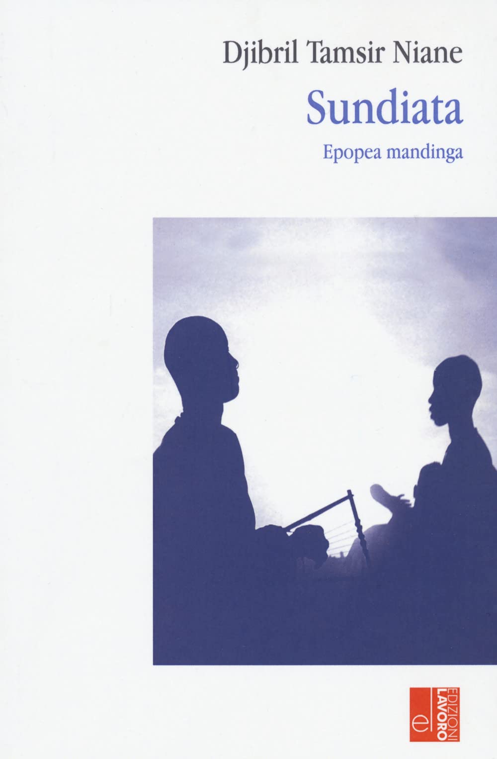 Sundiata. Epopea mandinga (L' altra riva) Fairy Tales & Legends