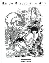 Guido Crepax e le arti. Catalogo book