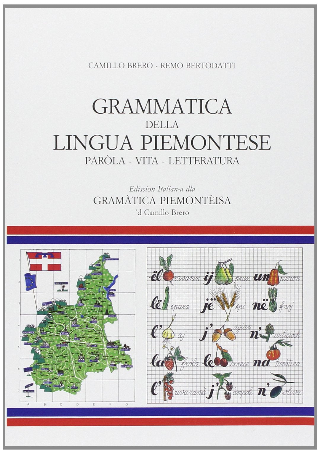 Grammatica della lingua piemontese. Paròla, vita, letteratura Social Sciences