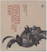 Arte nel territorio della diocesi di Saluzzo book