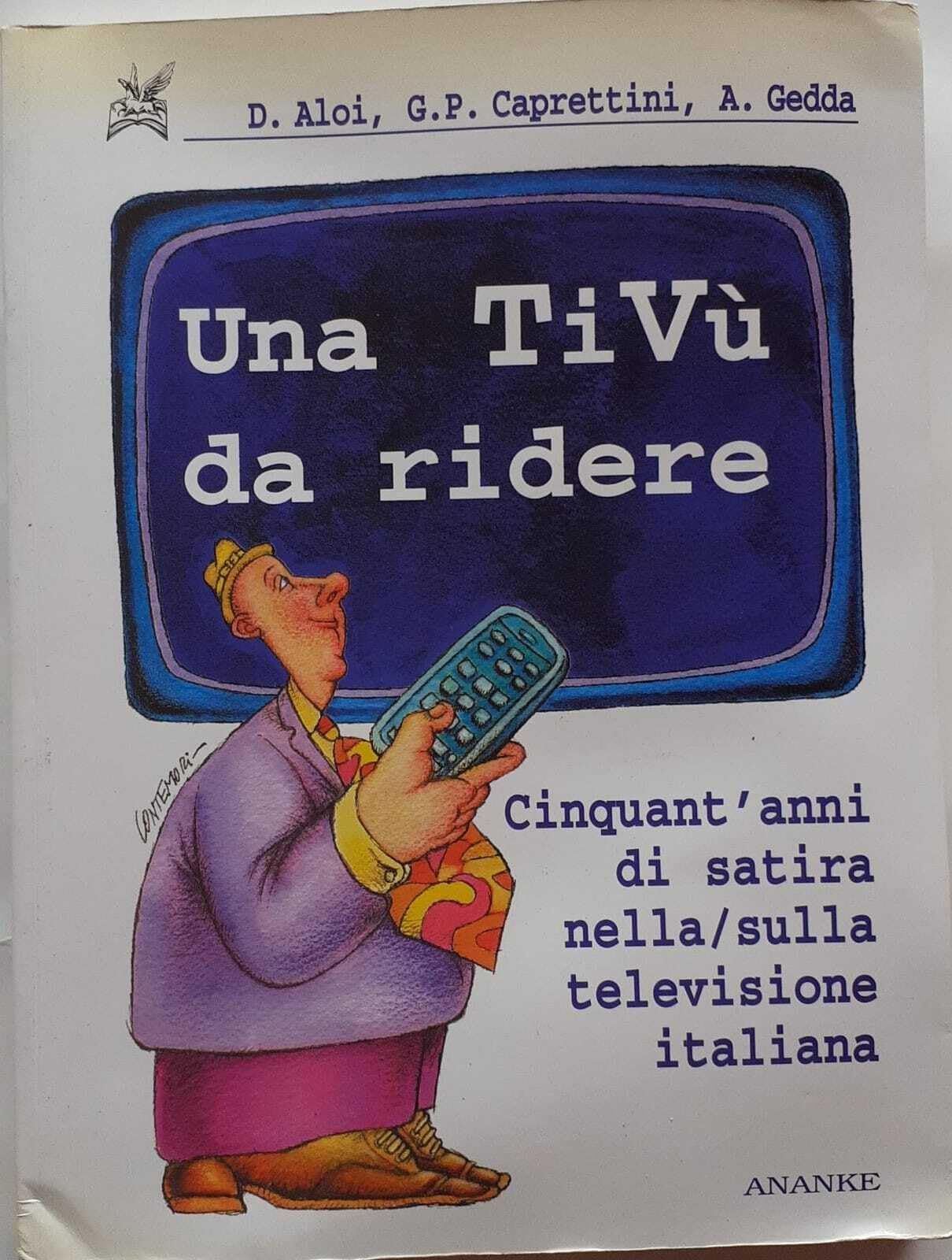 Una tivù da ridere. Cinquant'anni di satira nella/sulla televisione italiana book