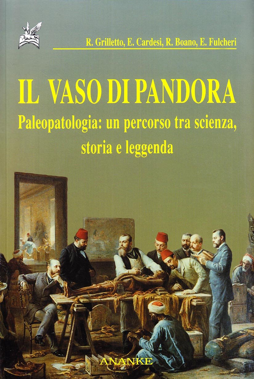 Il vaso di Pandora. Paleopatologia: un percorso tra scienza, storia e leggenda book