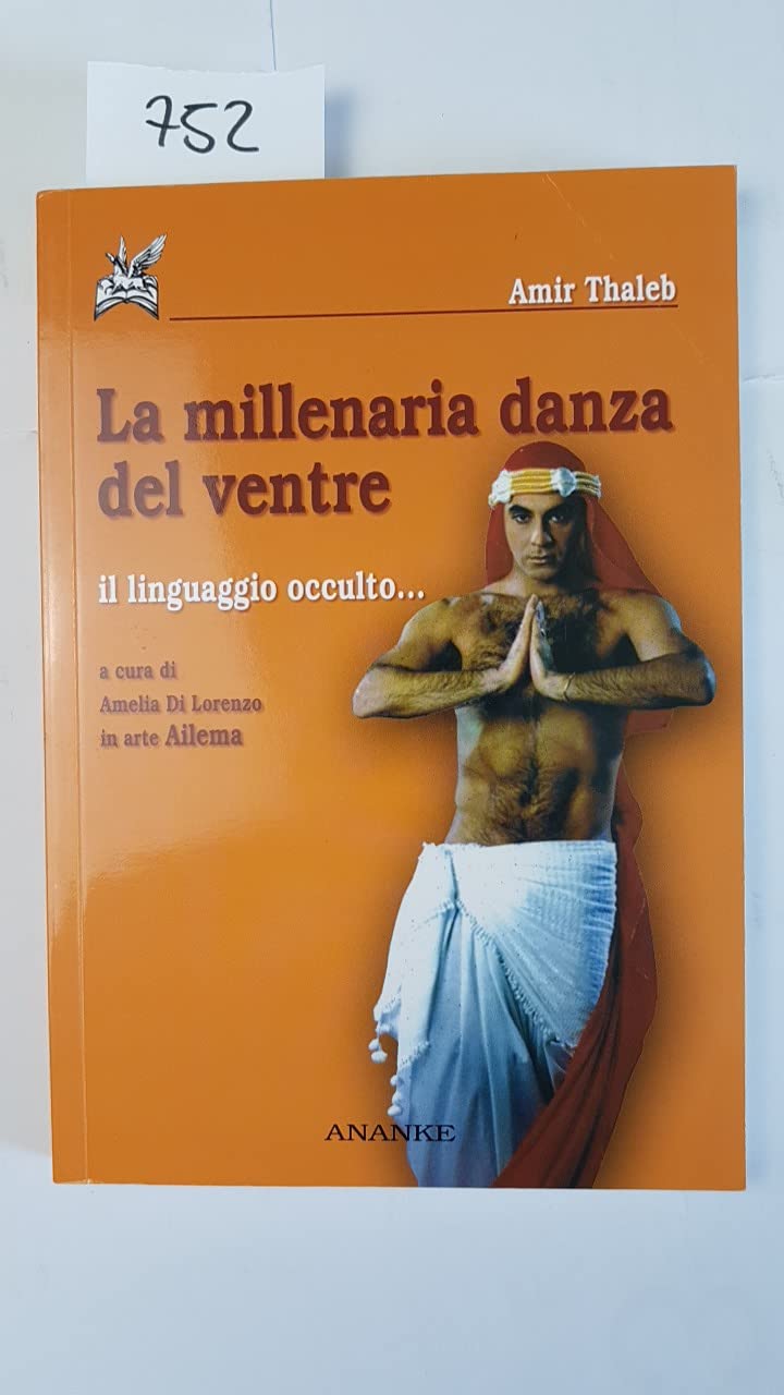 La millenaria danza del ventre. Il linguaggio occulto (Abadir) Books