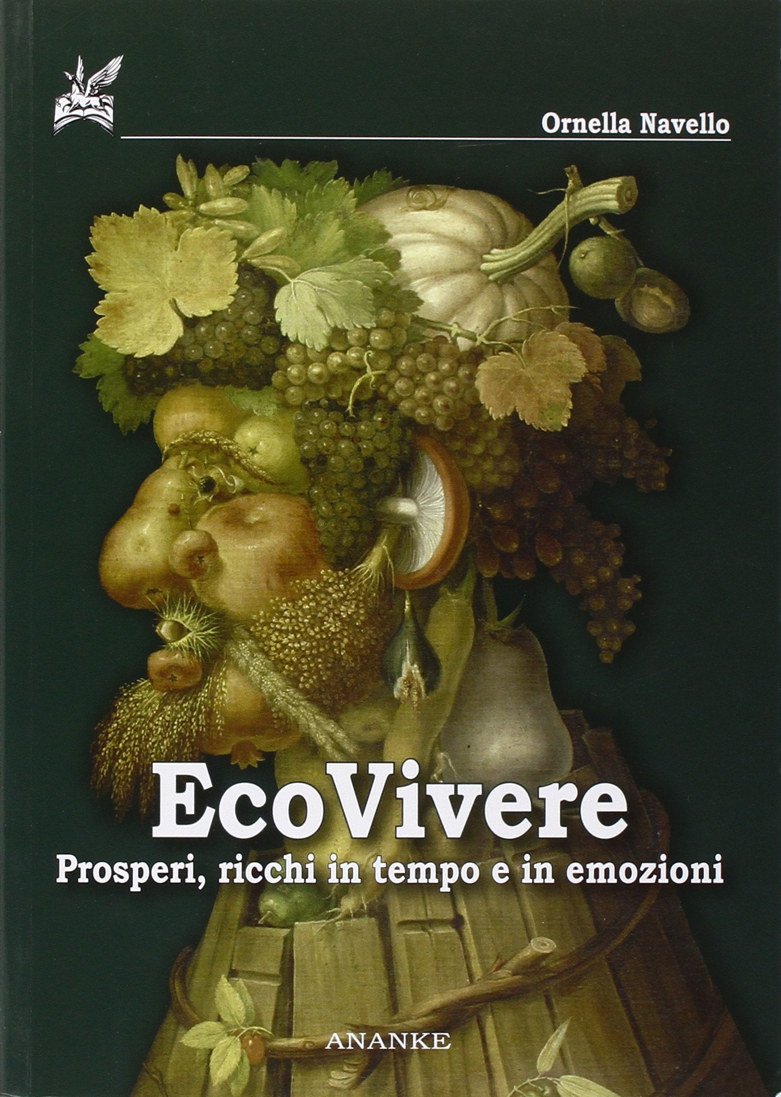 Ecovivere. Prosperi, ricchi in tempo e in emozioni book