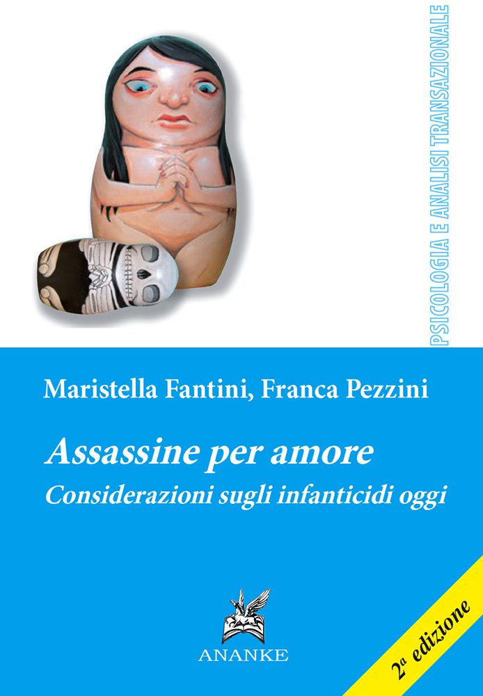 Assassine per amore. Considerazioni sugli infanticidi oggi book