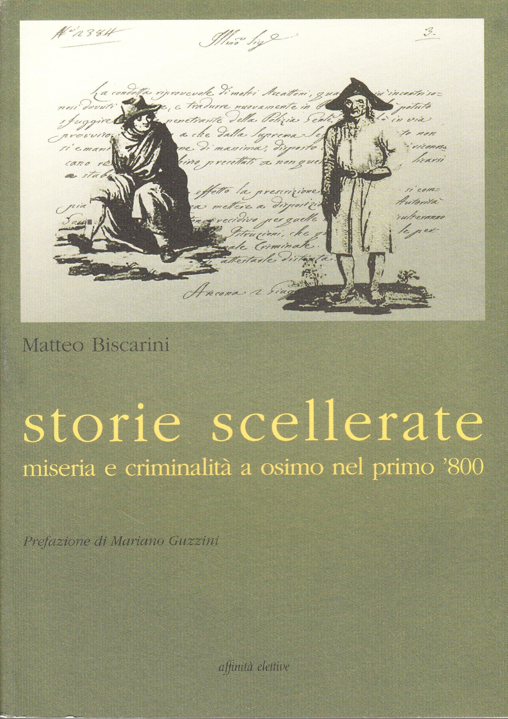 Storie scellerate. Miseria e criminalità a Osimo nel primo Ottocento book