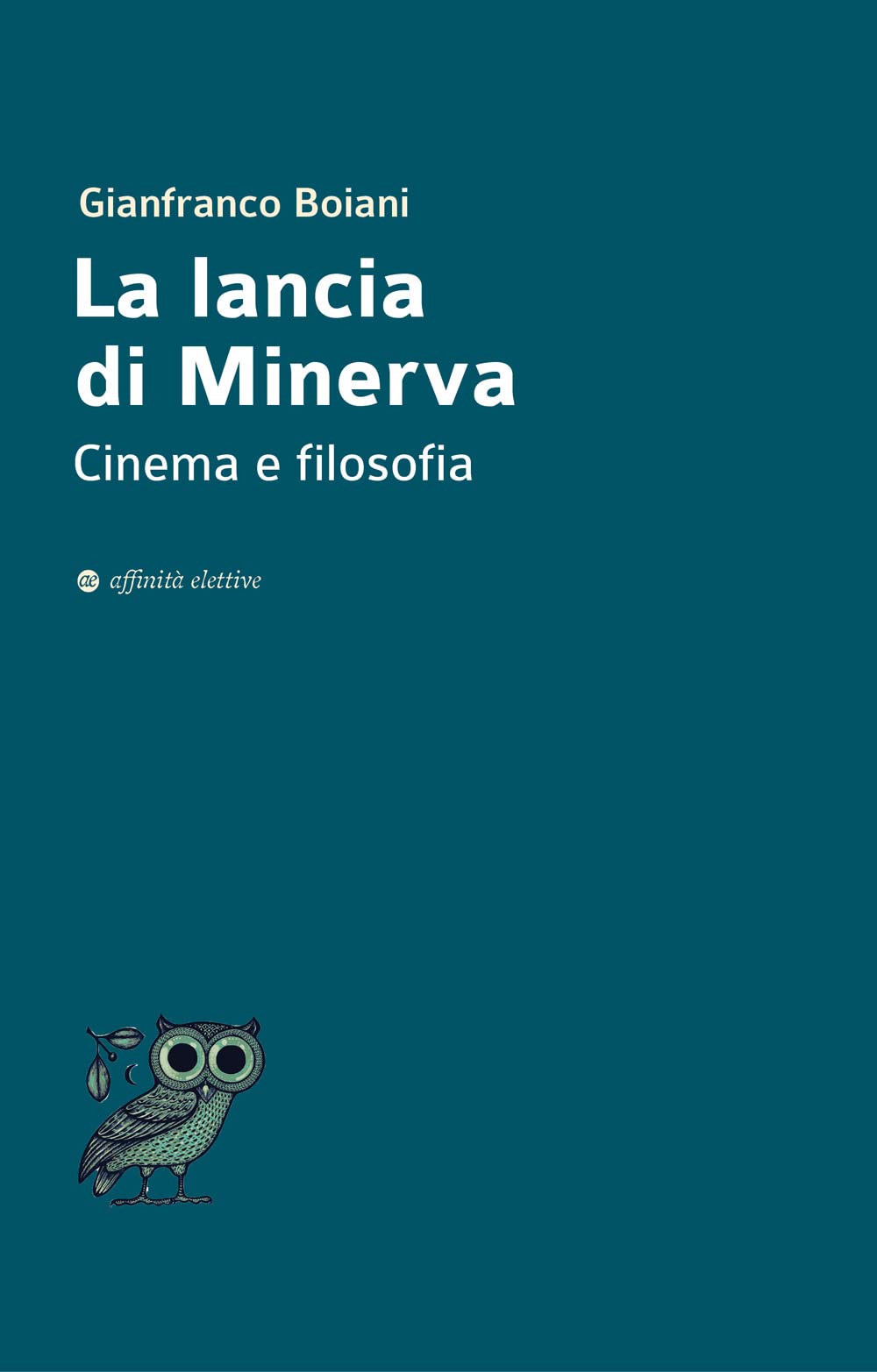 La lancia di Minerva. Cinema e filosofia book