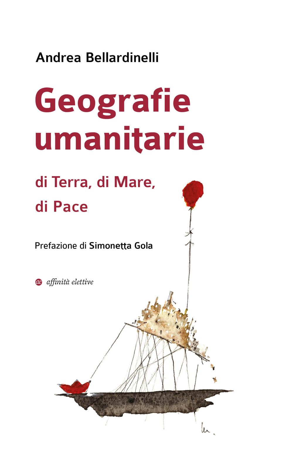 Geografie umanitarie di terra, di mare, di pace book