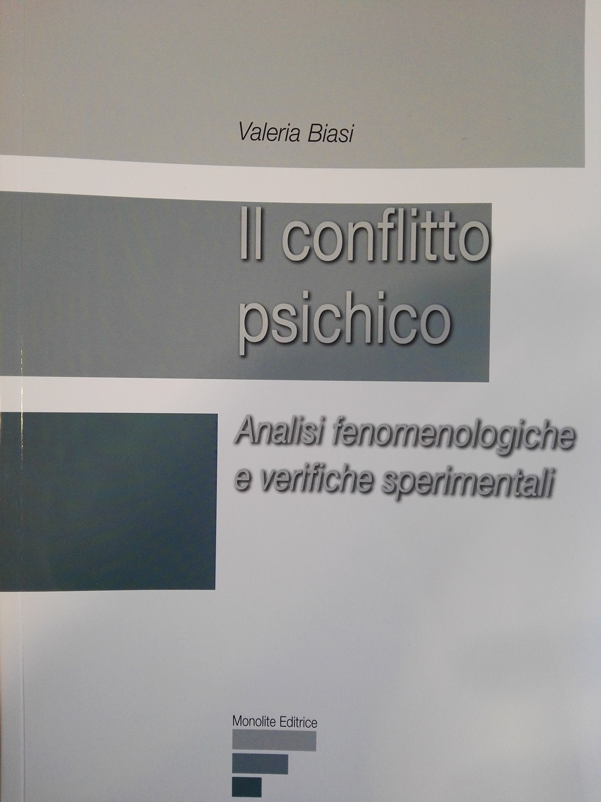 Il conflitto psichico. Analisi fenomenologiche e verifiche sperimentali book