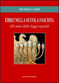 Ebrei nella scuola fascista. Gli anni delle leggi razziali Social Sciences