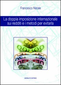 La doppia imposizione internazionale sui redditi e i metodi per evitarla Law