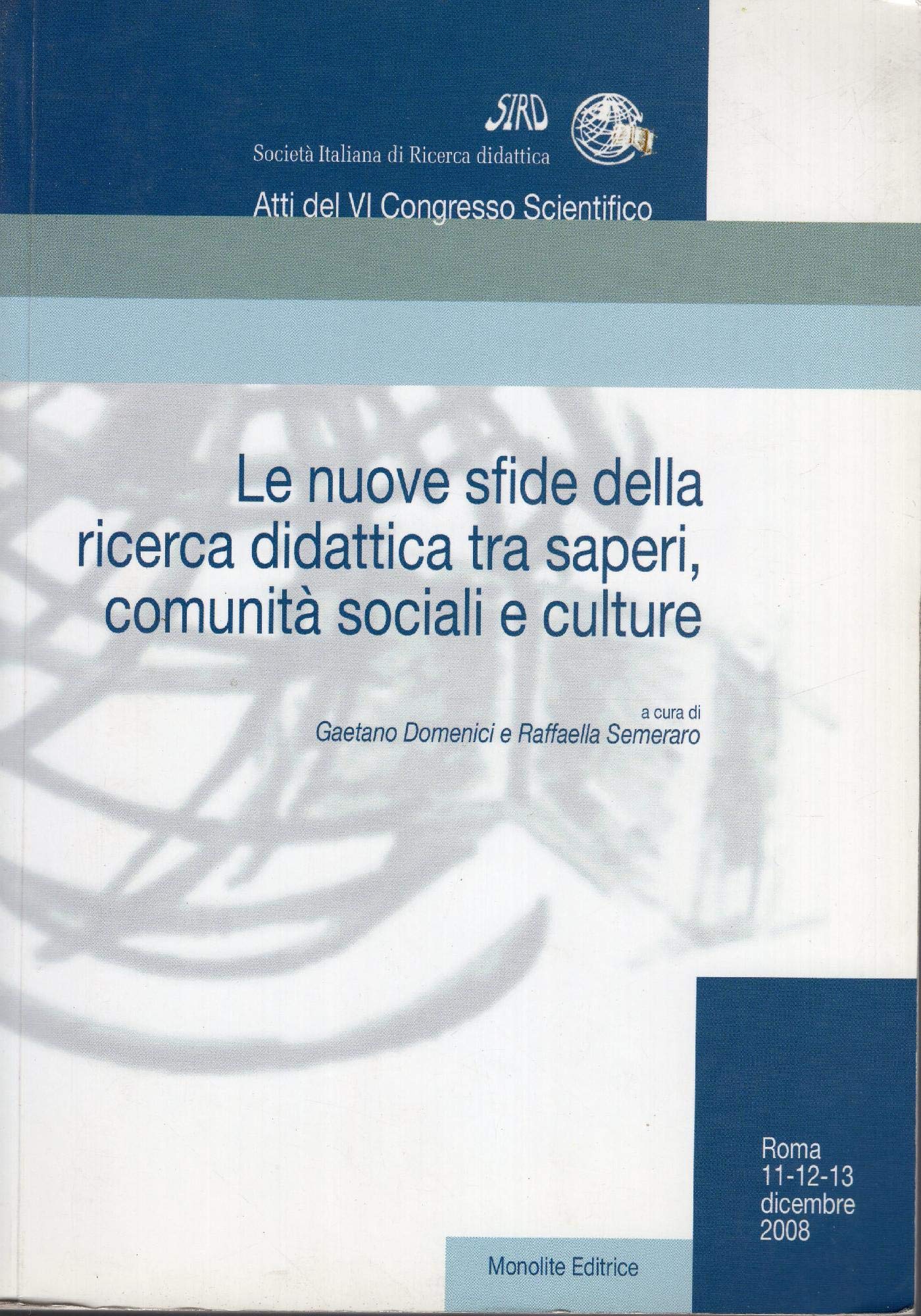 Le nuove sfide della ricerca didattica tra saperi, comunità sociali e culture Politics & History