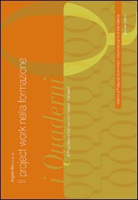 Il project work nella formazione (I quaderni) Business, Finance & Career