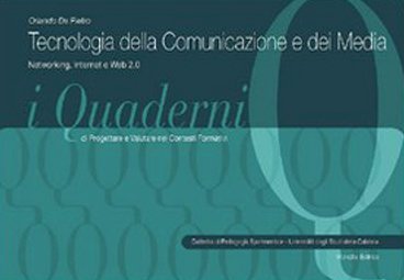 Tecnologie della comunicazione e dei media. Networking, Internet e Web 2.0 (I quaderni) Books