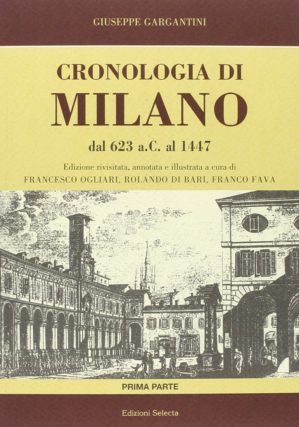 Cronologia di Milano. Vol 1-2: Dal 623 a.C. al 1447-Dal 1447 al 1860 book