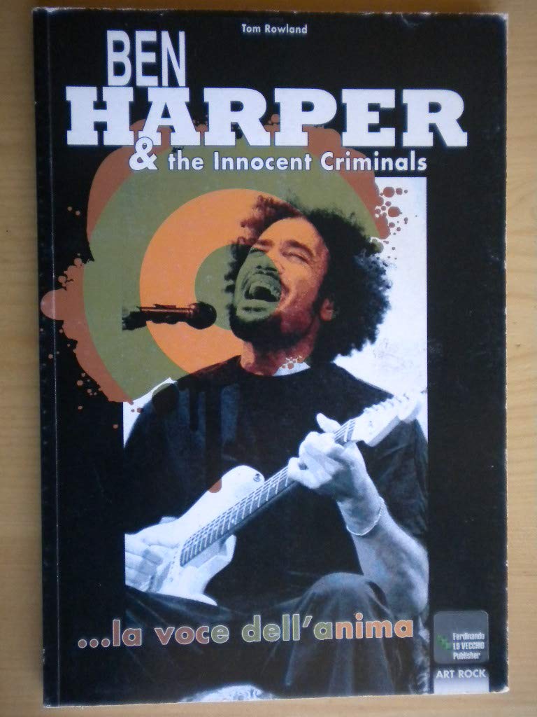Ben Harper & The innocent criminals... la voce dell'anima book