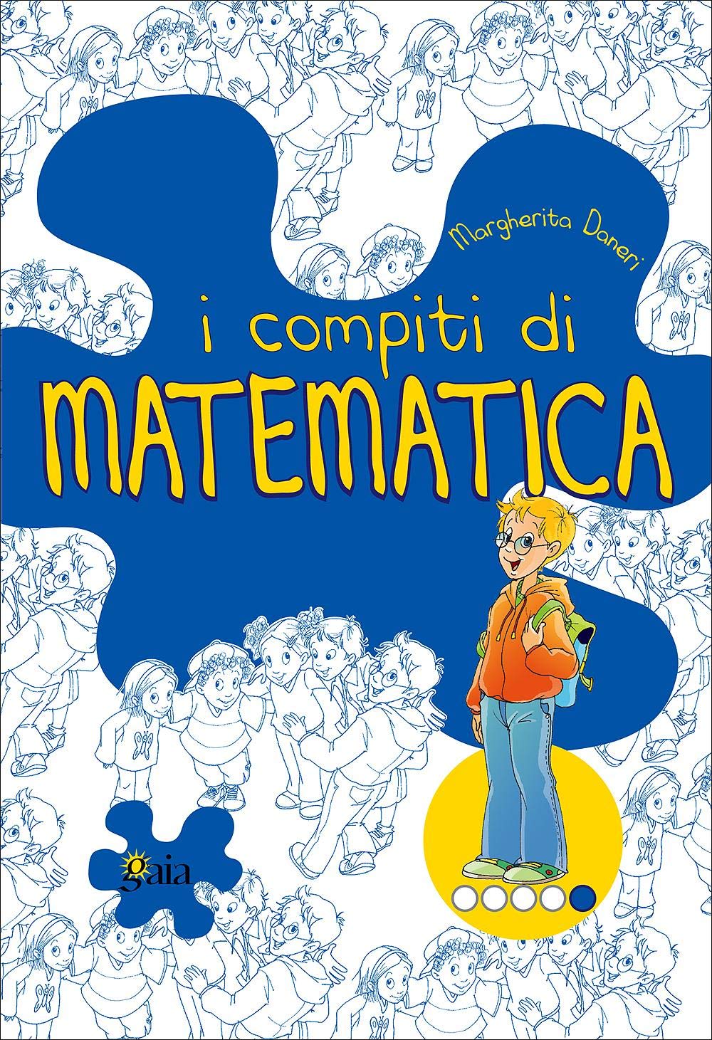 I compiti di matematica. Per potenziare. Per la 5ª classe elementare Professional & Reference Books