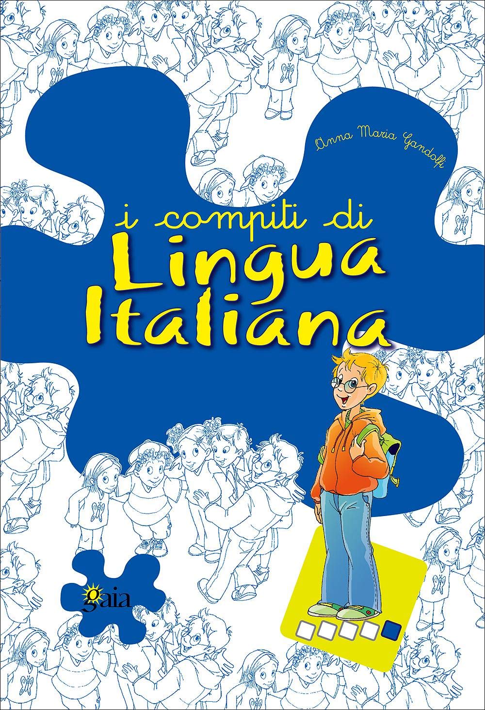 I compiti di lingua italiana. Per potenziare. Per la 5ª classe elementare book