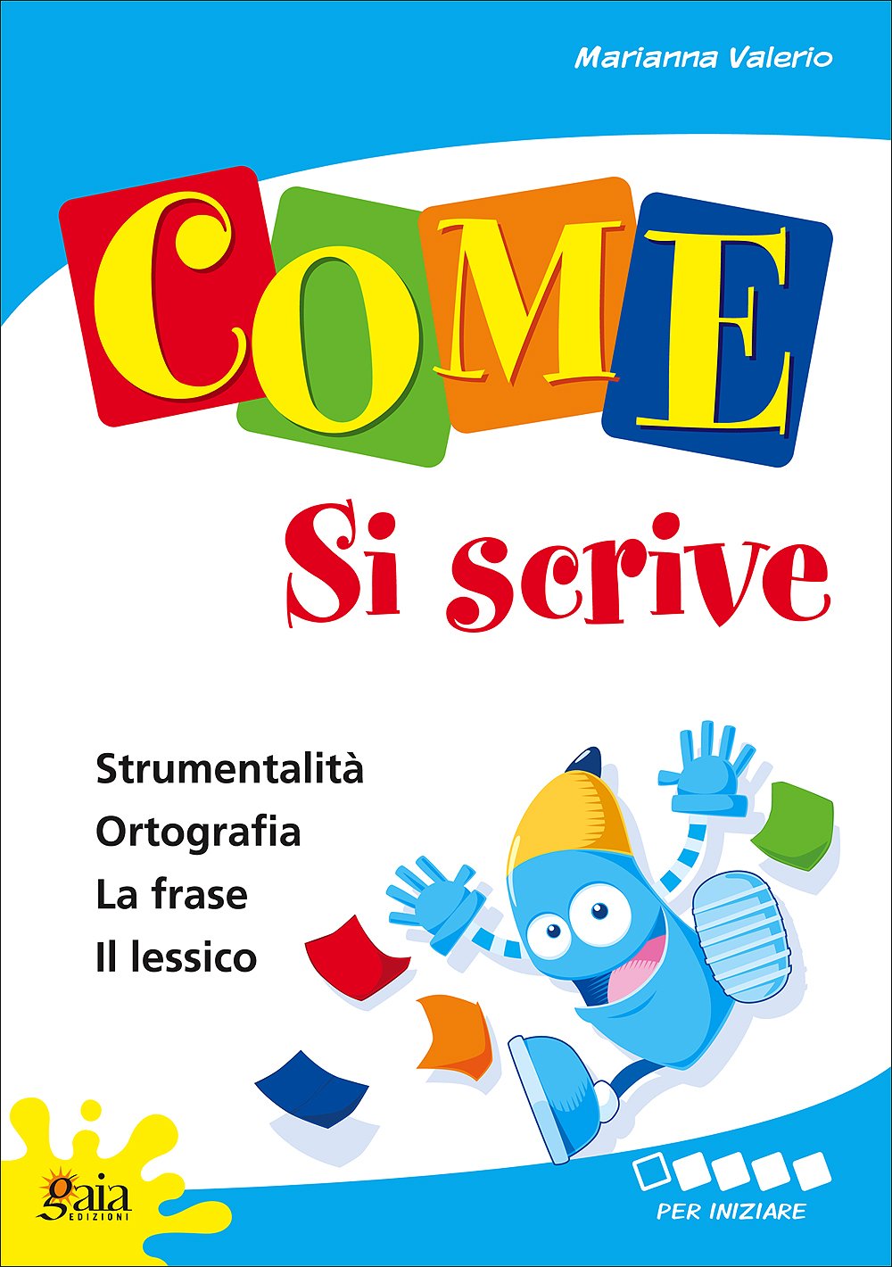 Come... si scrive. Per iniziare. Per la 1ª classe elementare book