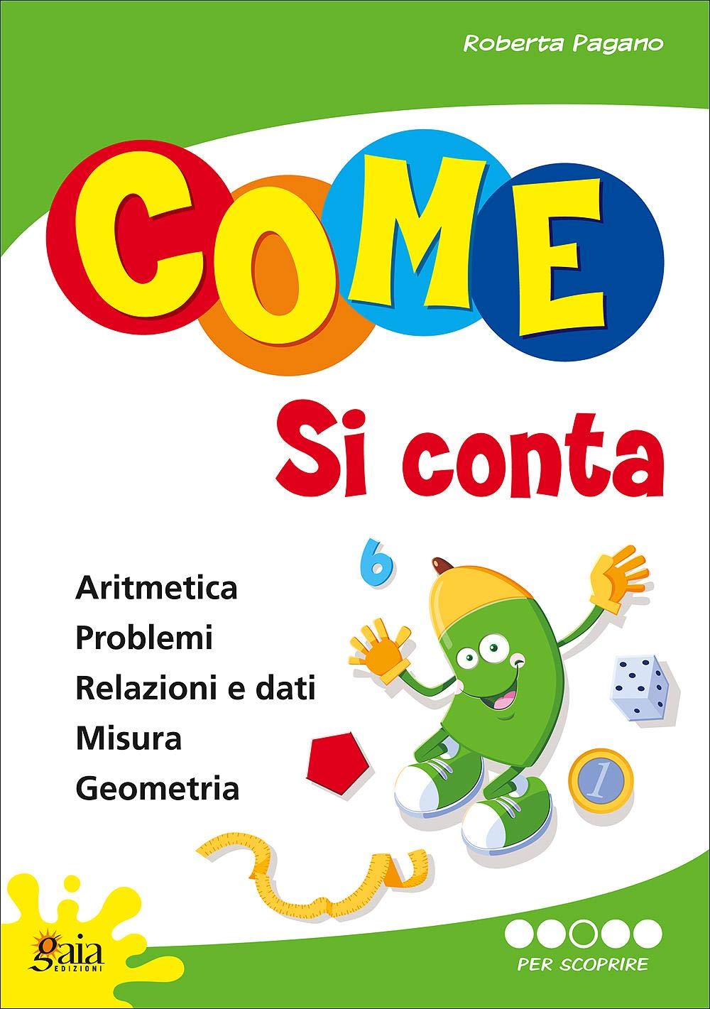 Come si conta. Per la Scuola elementare. Per scoprire (Vol. 3) book