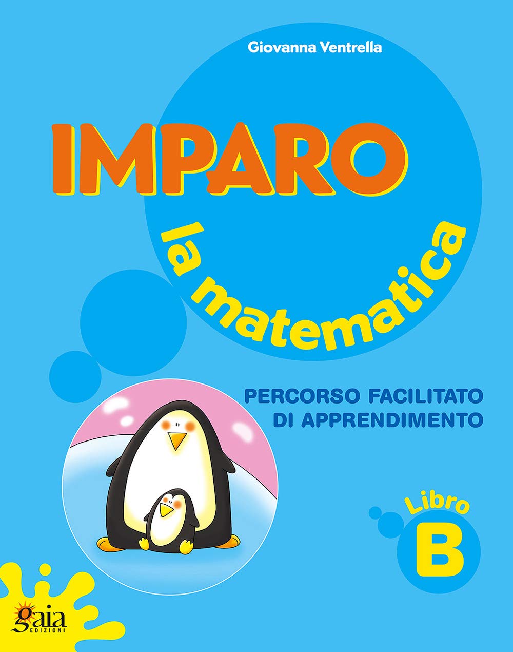 Imparo la matematica. Vol. B. Per la Scuola elementare Professional & Reference Books