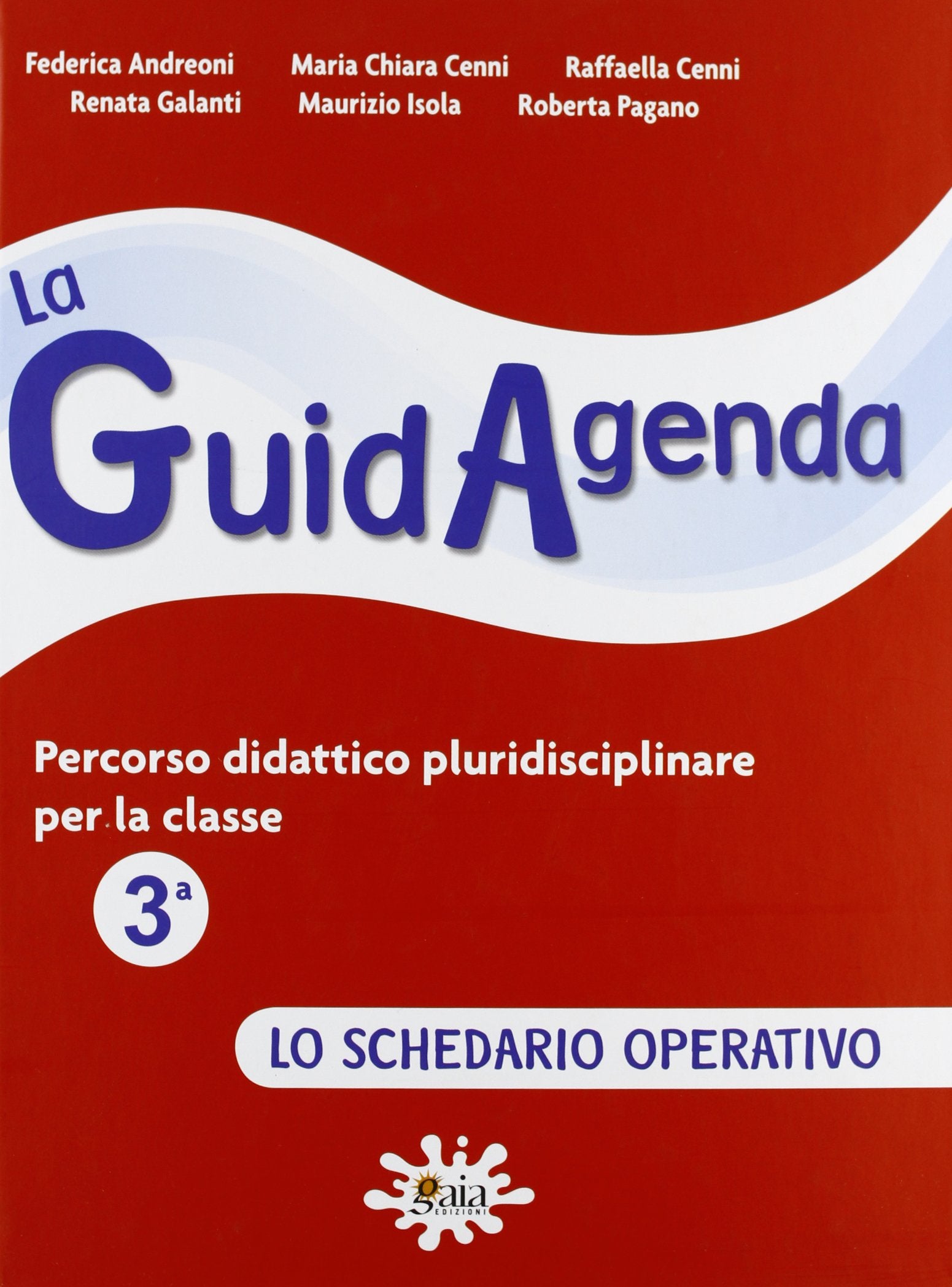 La guidagenda. Percorso didattico pluridisciplinare. Lo schedario operativo. Per la 3ª classe elementare Non-fiction