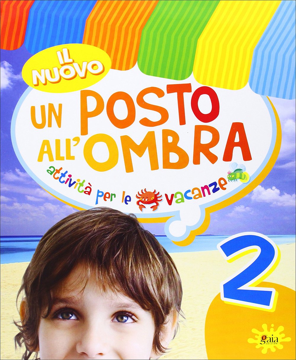 Il nuovo Un posto all'ombra. Con Quaderno e Libro di narrativa. Per la 2ª classe elementare (Vol. 2) book