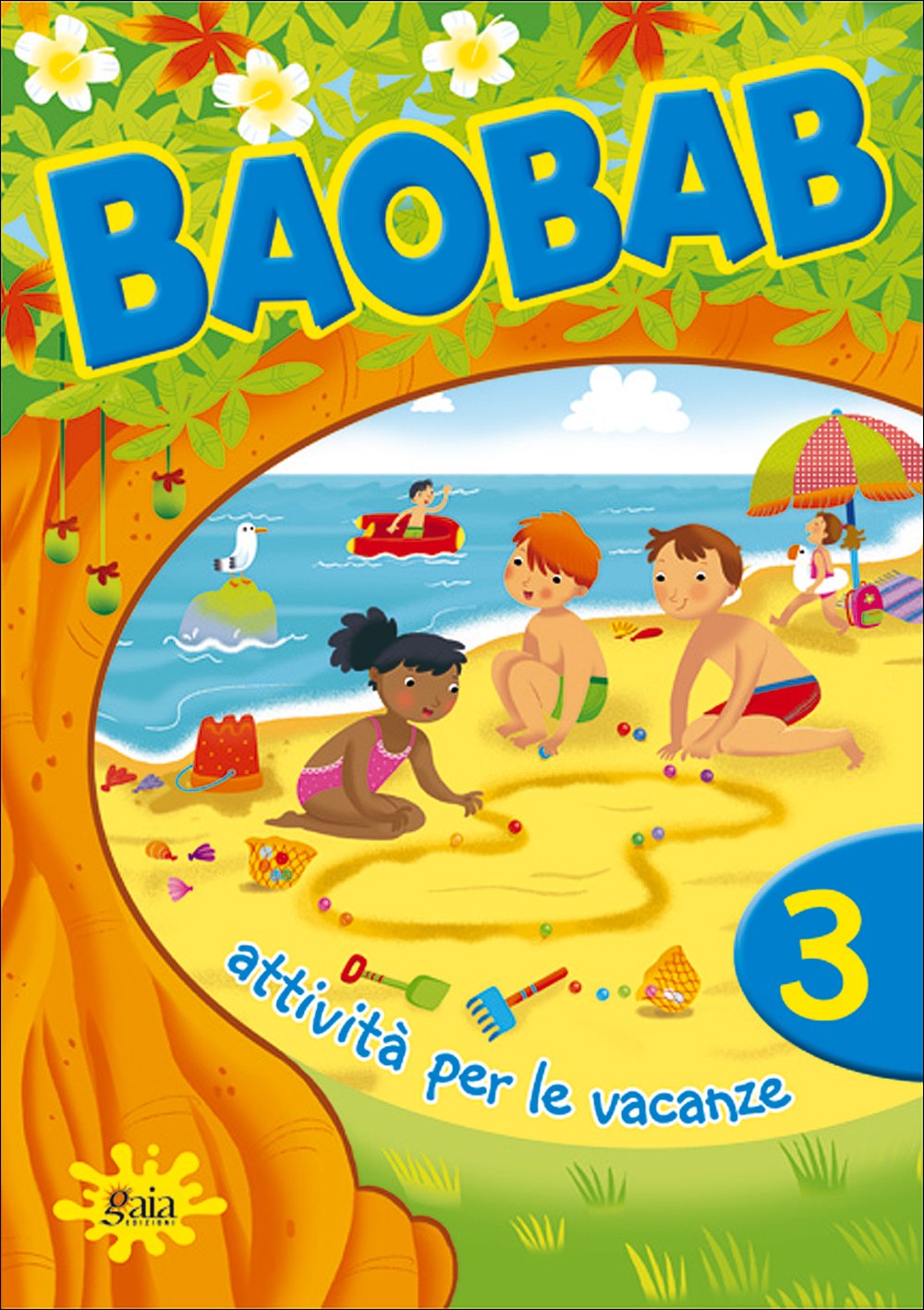 Boabab. Attività per le vacanze. Per la 3ª classe elementare (Vol. 3) book