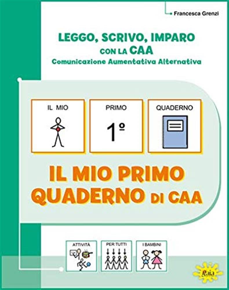 Leggo, scrivo, imparo con la CAA. Per la Scuola elementare Professional & Reference Books