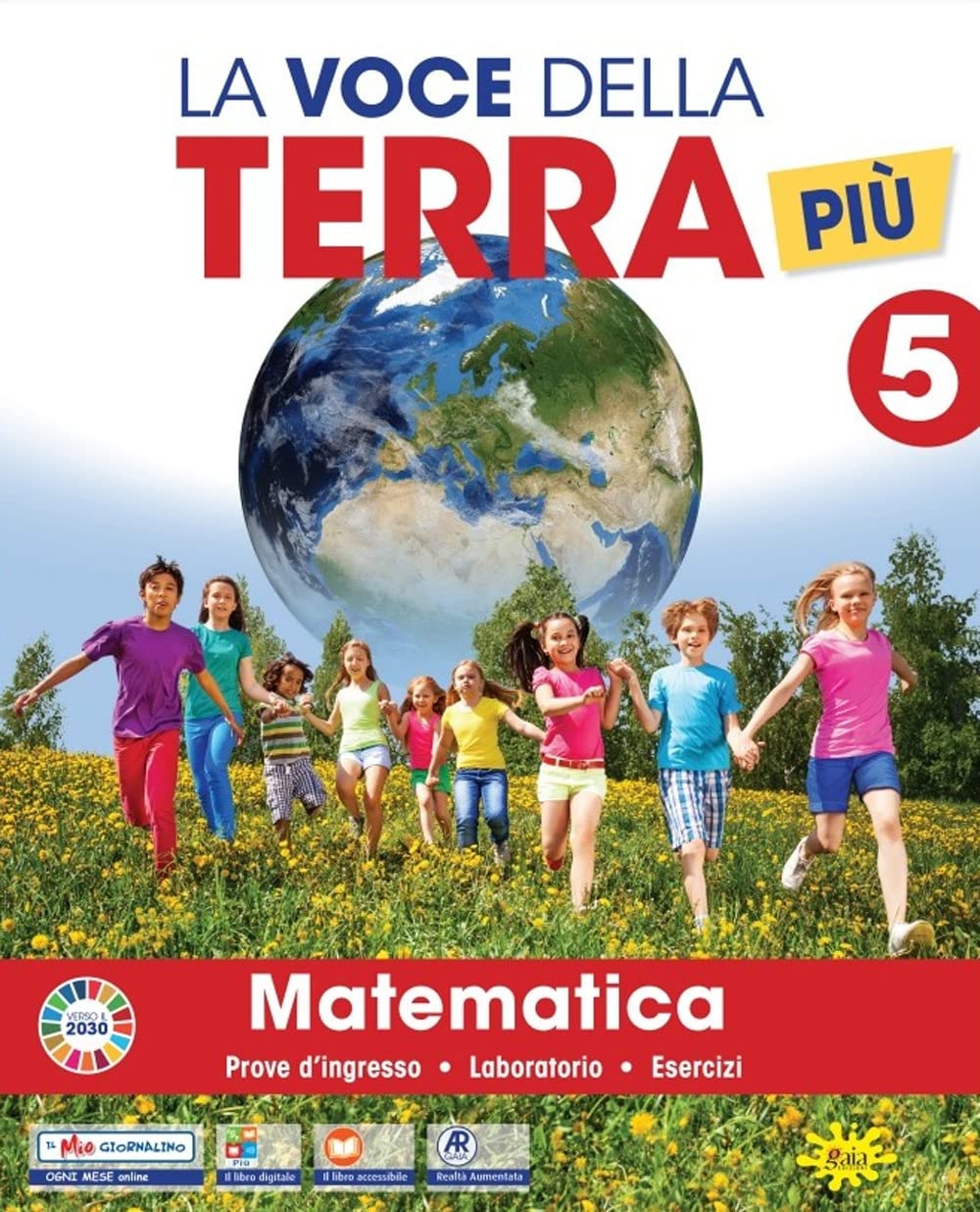 La voce della terra più. Area matematico-scientifica. Con Matematica, Scienze. Per la 5ª classe elementare. Con e-book. Con espansione online (Vol. 2) book