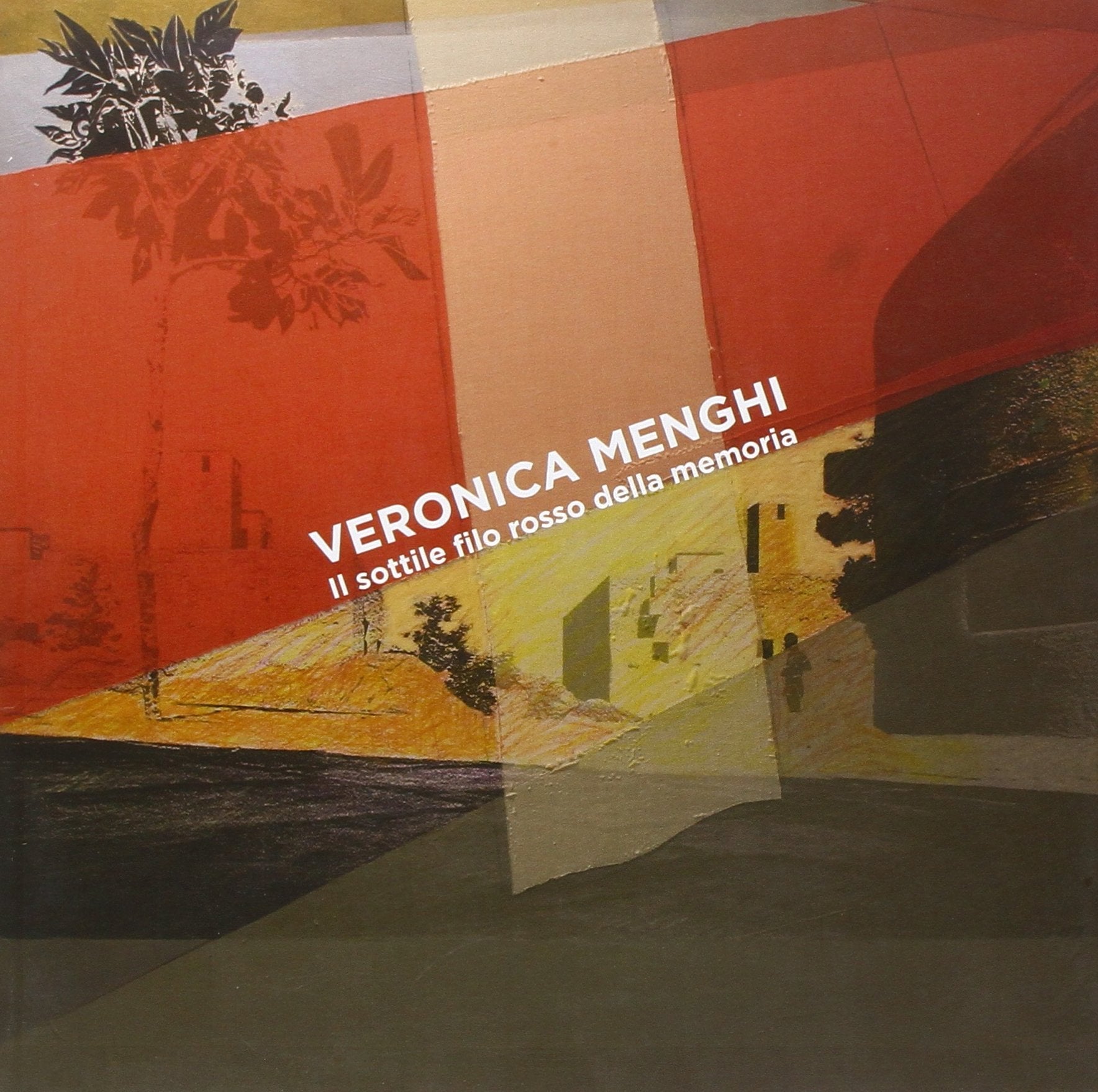 Veronica Menghi. Il sottile filo rosso della memoria. Ediz. multilingue book